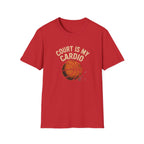 Court Is My Cardio T-Shirt