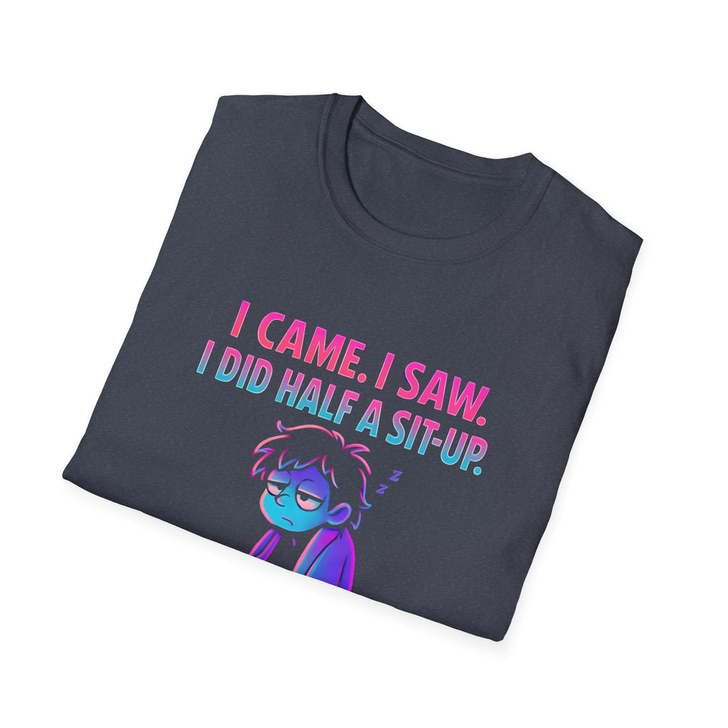 Exhausted Sit-Up Attempt T-Shirt
